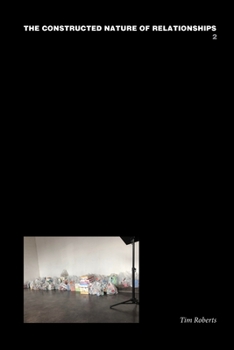 Paperback The Constructed Nature of Relationships, 2 Book