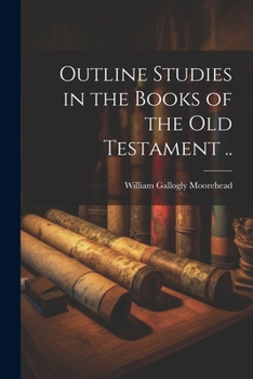 Paperback Outline Studies in the Books of the Old Testament .. Book