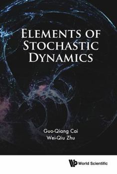 Hardcover Elements of Stochastic Dynamics Book
