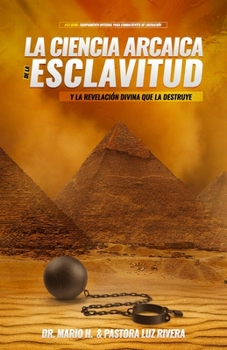 Paperback La Ciencia Arcaica de la Esclavitud [Spanish] Book