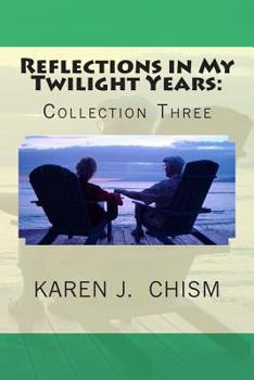Paperback Reflections in My Twilight Years: Collection Three Book