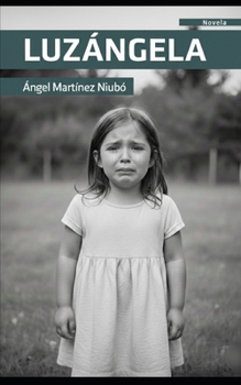 Paperback Luzángela [Spanish] Book