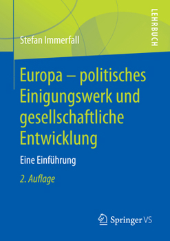 Paperback Europa - Politisches Einigungswerk Und Gesellschaftliche Entwicklung: Eine Einführung [German] Book