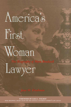 Paperback America's First Woman Lawyer: The Biography of Myra Bradwell Book