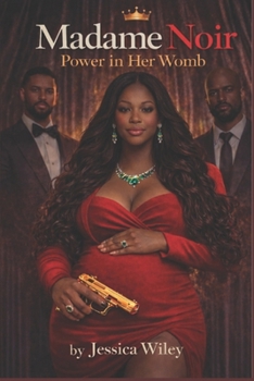 Paperback Madame Noir: Power In Her Womb Book