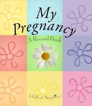 Hardcover My Pregnancy: A Record Book