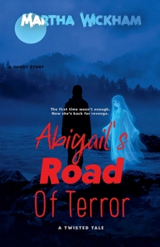 Abigail's Road of Terror (A Circle of Roses)