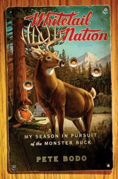 Hardcover Whitetail Nation: My Season in Pursuit of the Monster Buck Book