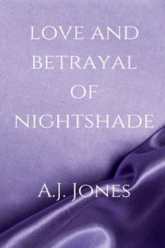 Love And Betrayal Of Nightshade