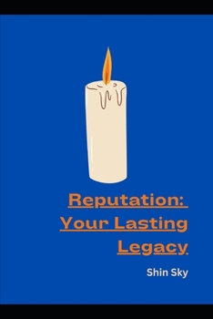 Paperback Reputation: Your Lasting Legacy Book