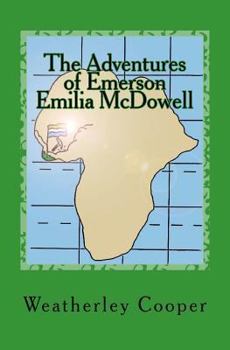 Paperback The Adventures of Emerson Emilia McDowell Book
