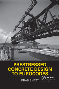 Paperback Prestressed Concrete Design to Eurocodes Book