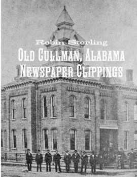 Paperback Old Cullman, Alabama Newspaper Clippings Book