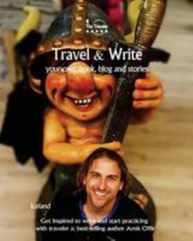 Paperback Travel & Write: Travel & Write Your Own Book, Blog and Stories - Iceland Book