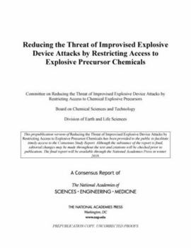 Paperback Reducing the Threat of Improvised Explosive Device Attacks by Restricting Access to Explosive Precursor Chemicals Book