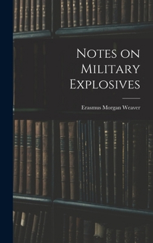 Hardcover Notes on Military Explosives Book