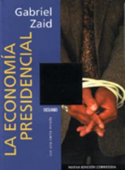 Hardcover LA Economia Presidencial (Con Una Cierta Mirada) (Spanish Edition) [Spanish] Book