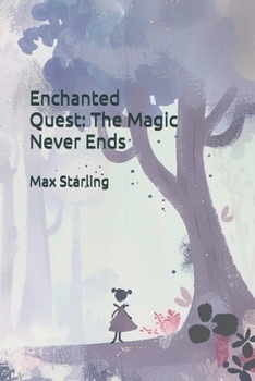 Enchanted Quest: The Magic Never Ends