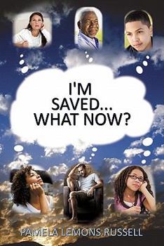 Paperback I'm Saved... What Now? Book