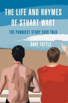 Paperback The Life and Rhymes of Stuart Wart: The Punniest Story Ever Told Book