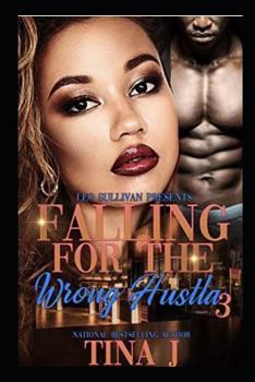 Paperback Falling for the Wrong Hustla 3 Book