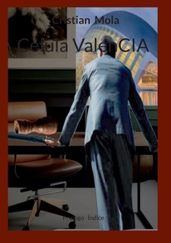Célula ValenCIA: Prologo Índice (Spanish Edition)