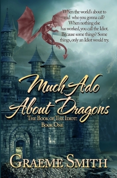 Paperback Much Ado About Dragons Book