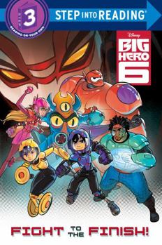 Paperback Big Hero 6: Fight to the Finish! Book