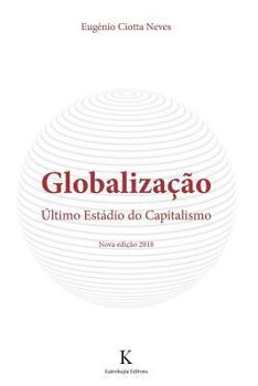 Paperback Globalizacao - Ultimo Estadio do Capitalismo [Portuguese] Book