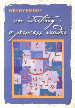 Paperback On Writing: A Process Reader Book