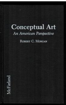 Hardcover Conceptual Art: An American Perspective Book