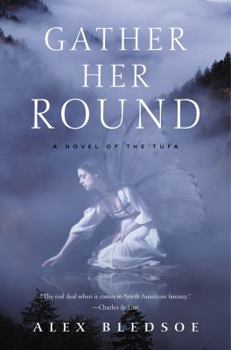 Gather Her Round - Book #5 of the Tufa