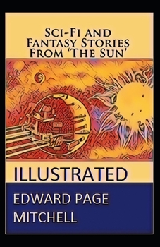 Sci-Fi and Fantasy Stories From The Sun illustrated