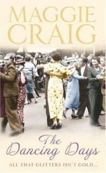 Paperback The Dancing Days. Maggie Craig Book