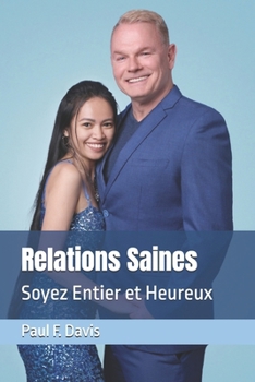 Paperback Relations Saines: Soyez Entier et Heureux [French] Book