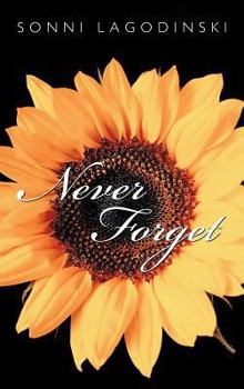 Hardcover Never Forget: The Sequel to Forever and Always Book