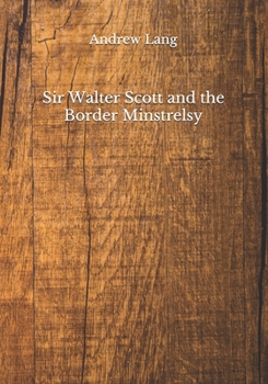 Paperback Sir Walter Scott and the Border Minstrelsy Book