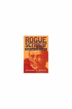 Hardcover Rogue Scholar: The Sinister Life and Celebrated Death of Edward H. Rulloff Book