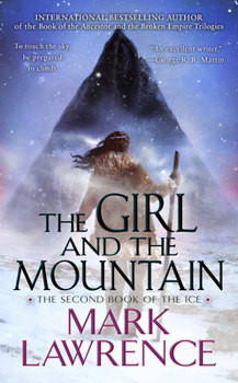 The Girl and the Mountain - Book #2 of the Book of the Ice