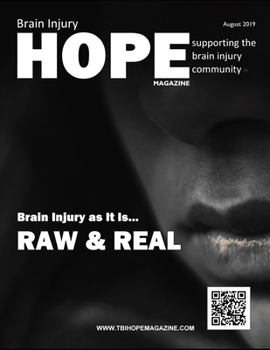 Paperback Brain Injury Hope Magazine - August 2019 Book