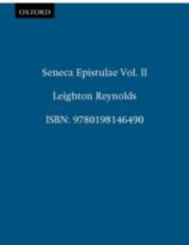 Seneca: Epistulae Morales II: Letters LXVI-XCII / Moral Letters, Epistles 66-92 (Loeb No. 76)