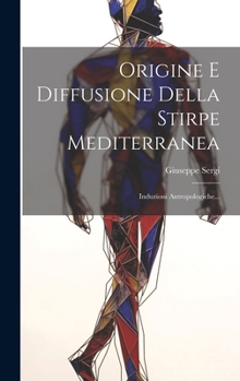 Hardcover Origine E Diffusione Della Stirpe Mediterranea: Induzioni Antropologiche... [Italian] Book