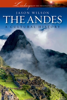 Hardcover The Andes: A Cultural History Book