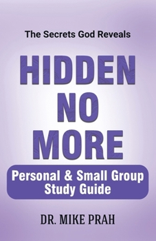 Paperback Hidden No More. Personal & Small Group Study Guide: The Secrets God Reveals Book