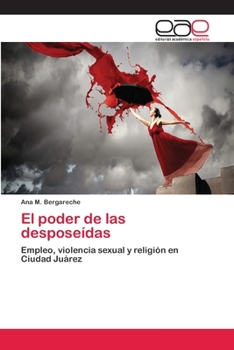 Paperback El poder de las desposeídas [Spanish] Book