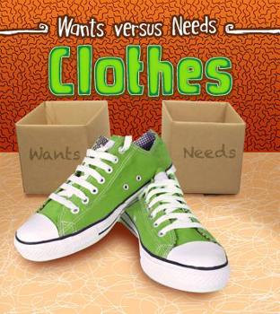 Clothes - Book  of the Wants vs Needs