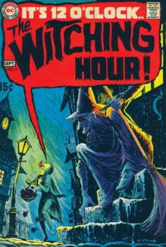 The Witching Hour Vol. 1. - Book  of the Showcase Presents