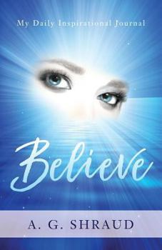 Paperback Believe: My Daily Inspirational Journal Book