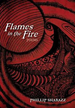 Hardcover Flames in the Fire: poems Book