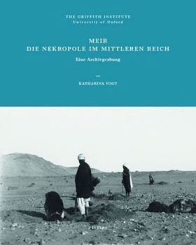 Hardcover Meir. Die Nekropole Im Mittleren Reich: Eine Archivgrabung [German] Book